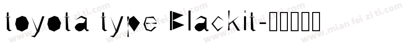 toyota type Blackit字体转换